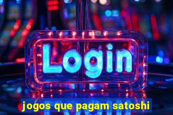 jogos que pagam satoshi